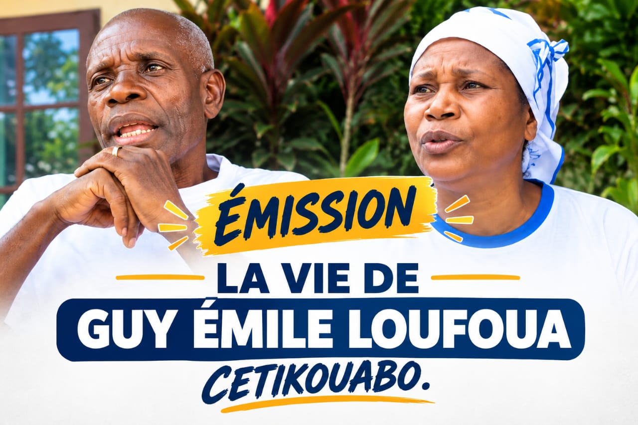 LA VIE DE GUY EMILE LOUFOUA  CETIKOUABO      . p3