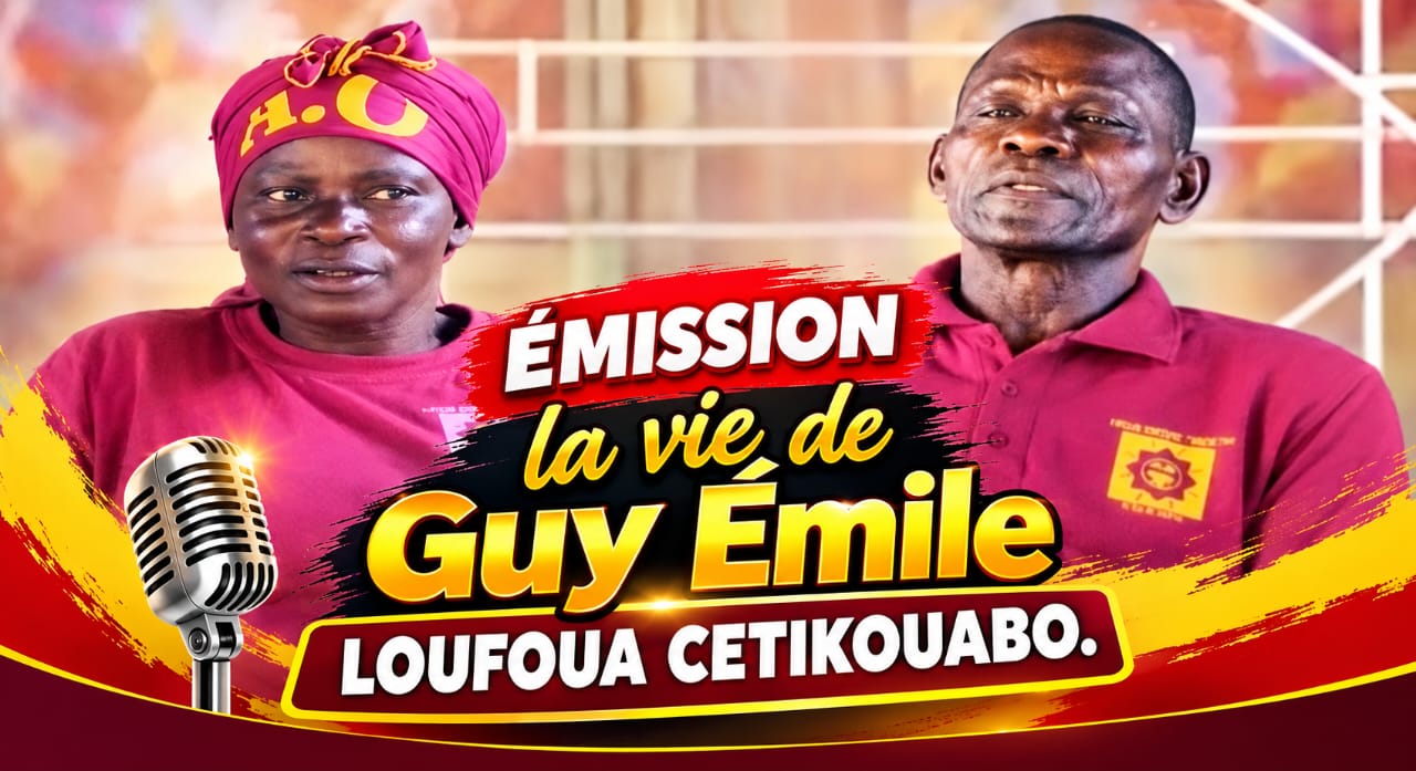 LA VIE DE GUY EMILE LOUFOUA  CETIKOUABO      . p5