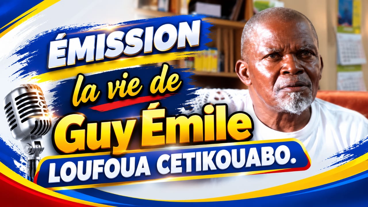 LA VIE DE GUY EMILE LOUFOUA  CETIKOUABO      . p6