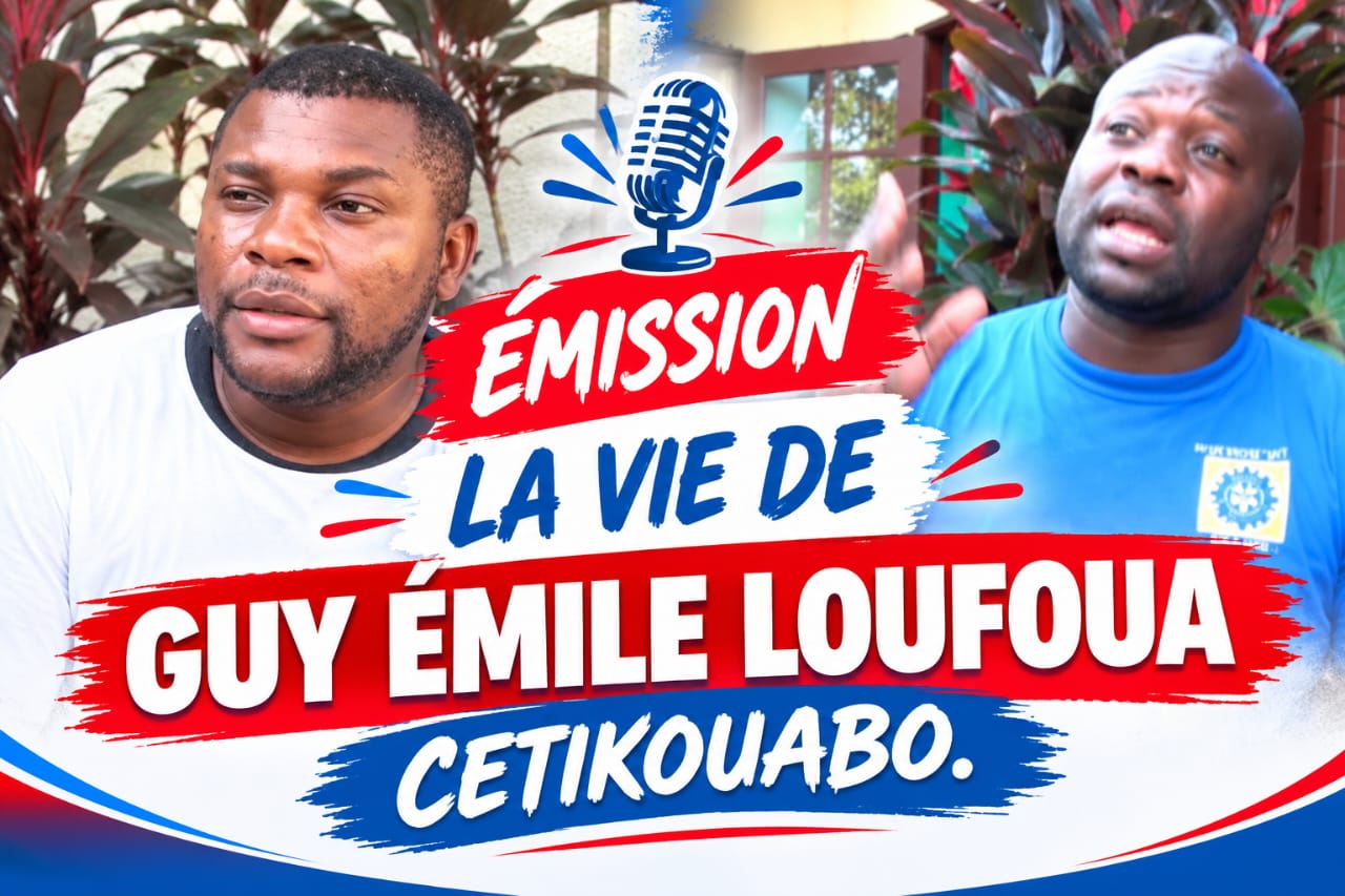 LA VIE DE GUY EMILE LOUFOUA  CETIKOUABO      . p4